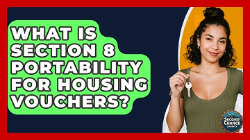 What Is Section 8 Portability For Housing Vouchers? - Second Chance Journey
