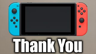 Thank You Nintendo Switch