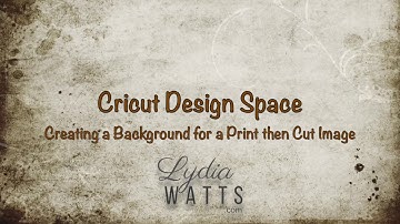 Creating a Background for a Print then Cut Image in Cricut Design Space
