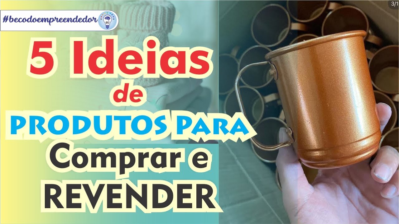 6 Ideias de Produtos Lucrativos para Comprar e Revender - YouTube