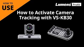 [UseAV] How to Activate Camera Tracking with VS-KB30 | Lumens ProAV