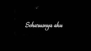 MENTAHAN LIRIK LAGU ' BUIH JADI PERMADANI ' STORY WA 30 DETIK MENTAHAN OVERLAY