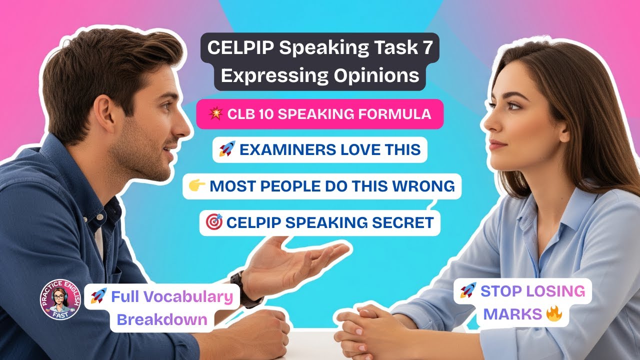 🔥 CELPIP Speaking Task 7 Explained (CLB 10+ Model Answer + Vocabulary ...
