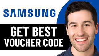 HOW TO FIND BEST SAMSUNG DISCOUNT CODE 2026! (FULL GUIDE)