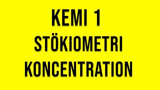 Kemi 1 - Stökiometri koncentration