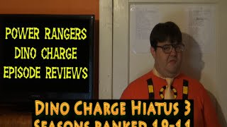 Power Rangers Dino Charge Hiatus 3 - Rank The Seasons 19-11