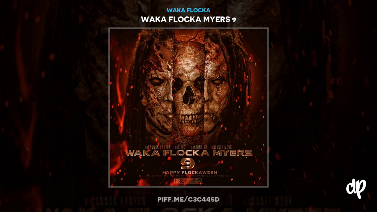 Waka Flocka - Trap My Ass Off [Waka Flocka Myers 9]