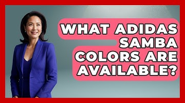 What Adidas Samba Colors Are Available? - The Sharp Dressed Gent