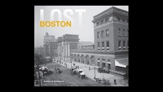Lost Boston by Anthony Sammarco - Book Review - Historic Buildings of the Past