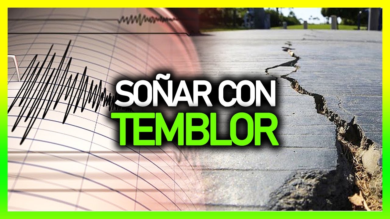 Qué significa SOÑAR CON UN TEMBLOR 🔳 | Significado de los sueños 💤