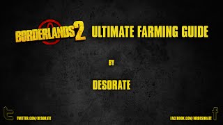 Borderlands 2 - Ultimate Farming Guide!