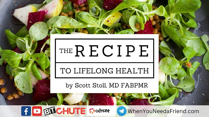 Scott Stoll, MD FABPMR, The Recipe to Lifelong Health