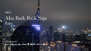 VSLO: Ratu - Aku Baik-Baik Saja (Lyrics) | Vinyl Mode & City Night Ambiance