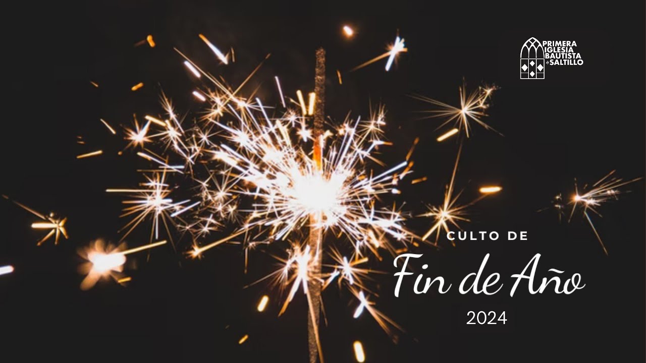 Culto de Fin de Año | 31 de Diciembre de 2024 | 8 pm - YouTube