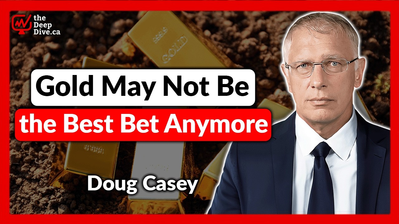 The Real Trade May Not Be Gold Anymore | Doug Casey