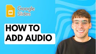 How to Add Audio to Google Slides [2026 Full Guide]