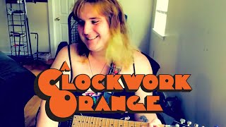 A Clockwork Orange Theme Song (Guitar Cover) (Recorded In 2023) Net Worth