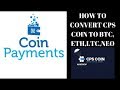 How to Convert CPS Coin to VELAS AND SELL VLX COIN TO BITCOINCOINPAYMENTS Part#2