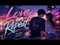 LOVE ON REPEAT|何度でも君に恋をする|Original Song