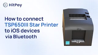 HitPay Printer | How to connect Star Micronics Printer to iOS devices via Bluetooth