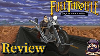 Full Throttle Remastered | Spoiler-Free Review | In Under 5 Minutes