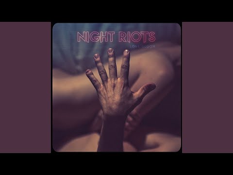 Night Riots — End of the World