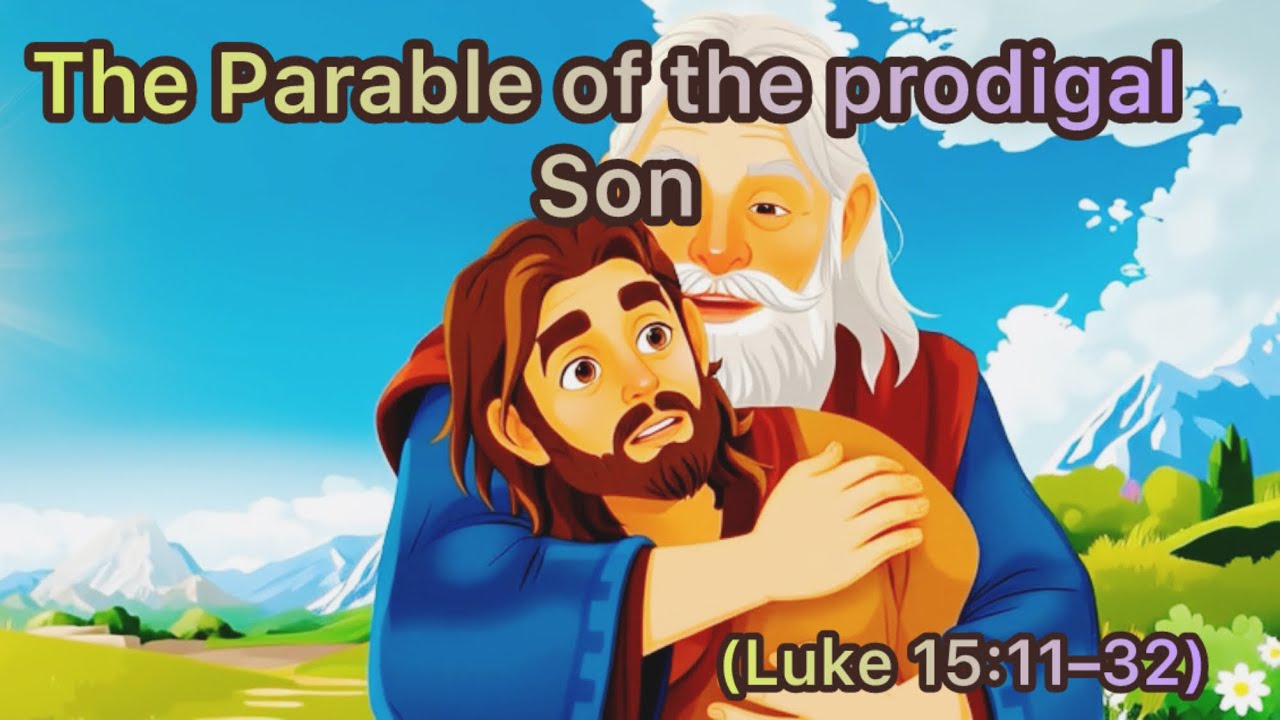 The parable of the prodigal son from the holy bible(Luke 15:11-32 ...