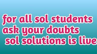 Ask Your Doubts Sol Solutions Is Live