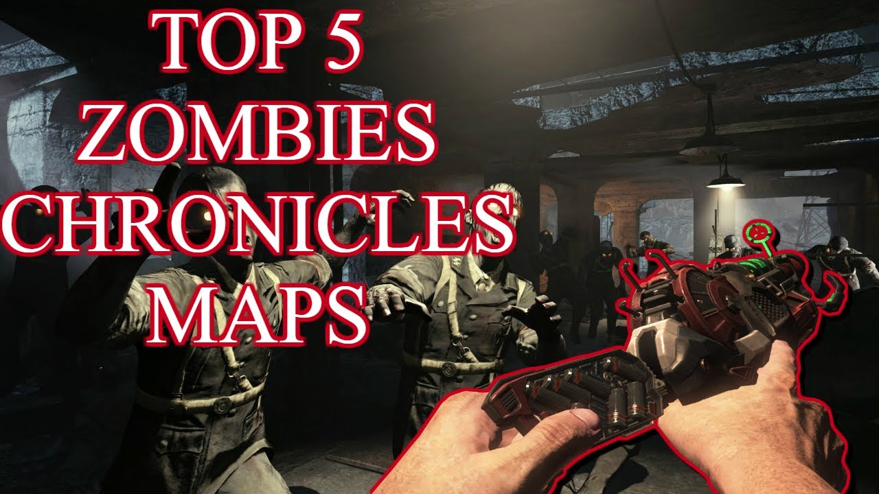 TOP 5 ZOMBIES CHRONICLES MAPS, Top 5 Maps in Zombies Chronicles in BO3 | Shivel |