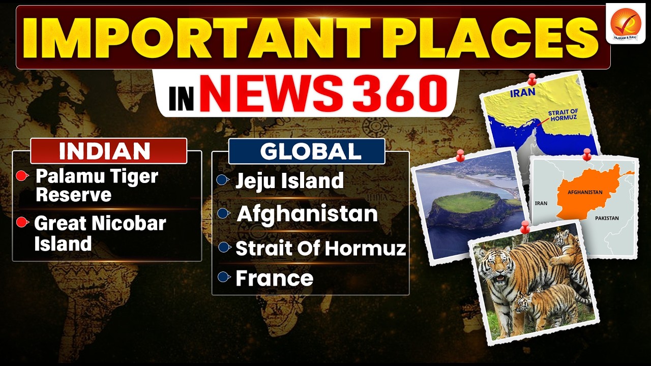 Places in News UPSC 2025-26 I UPSC Prelims 2026 I Geography in News I March 1st Week
