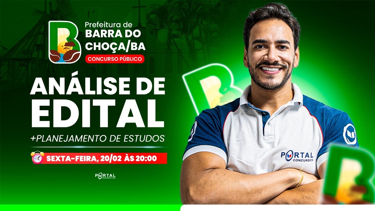 CONCURSO PREF. BARRA DO CHOÇA/BA: ANÁLISE DE EDITAL + PLANEJAMENTO DE ESTUDOS