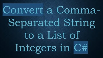 Convert a Comma-Separated String to a List of Integers in C#