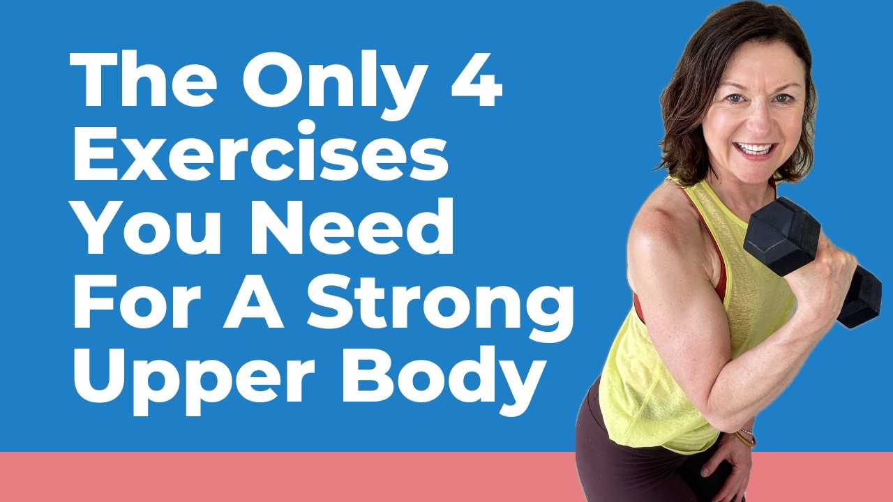 The Only 4 Exercises You Need For Upper Body Strength Over 50 - YouTube