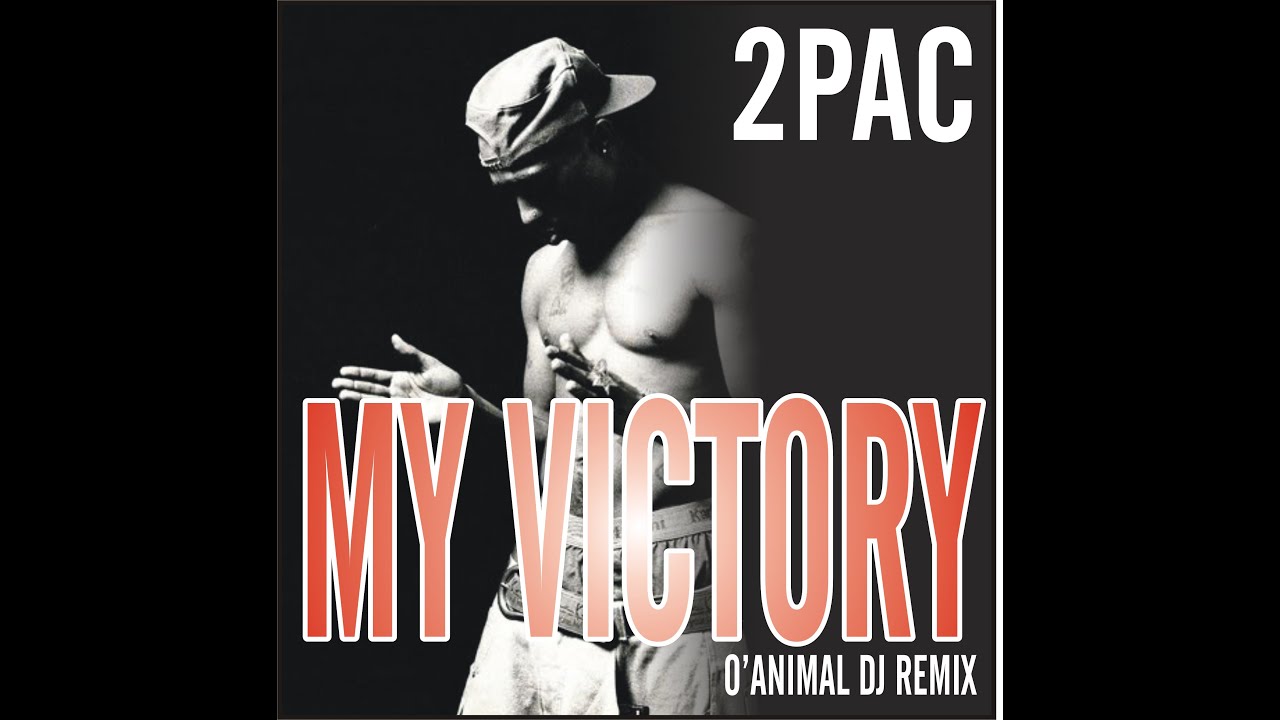 2PAC & ANNA - MY VICTORY(HAPPY HOME) O'ANIMAL DJ REMIX