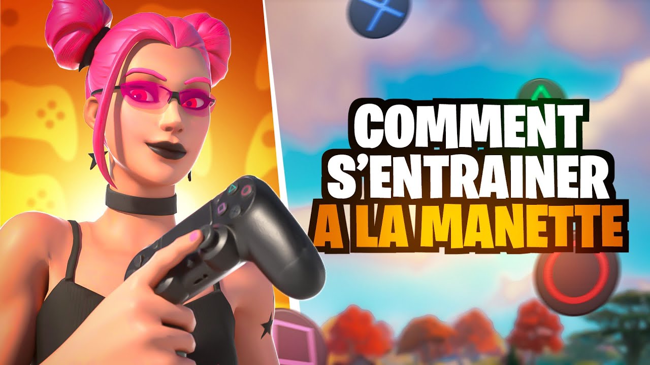 (TUTO) Comment S’AMÉLIORER sur Manette sur Fortnite en Quelques Jours