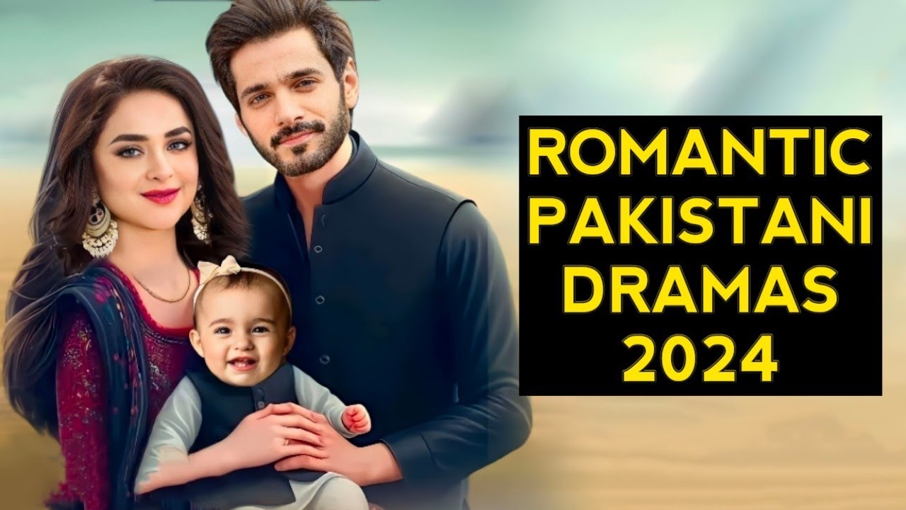 Top 5 Romantic Pakistani Dramas With Beautiful Storyline 2024 YouTube top-5-romantic-pakistani-dramas-with-beautiful-storyline-2024-youtube