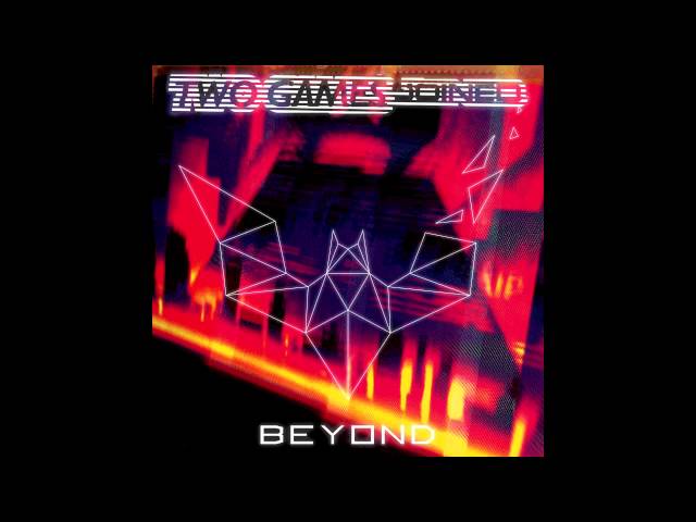 Two Games Joined - Beyond (Batman Beyond OP/ED cover) class=