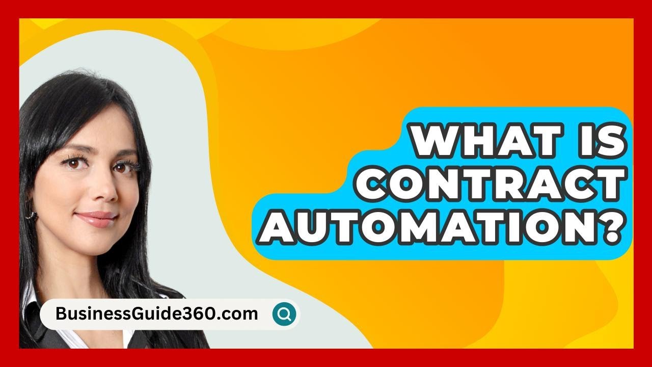 What Is Contract Automation? - BusinessGuide360.com
