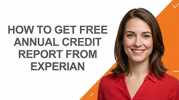 How to Get Free Annual Credit Report From Experian - AshleyHowTo