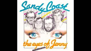 Sandy Coast - The Eyes Of Jenny - 1981