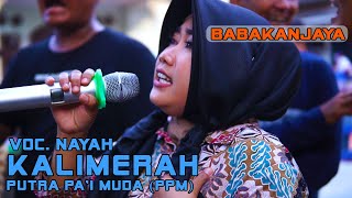NAYAH - KALI MERAH | SINGA DANGDUT PUTRA PA'I MUDA | BABAKANJAYA 26 SEPT