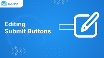 Editing Submit Buttons in Apps ● Clappia App Building ●  No-Code Low-Code Platform