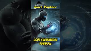 Good Superheroes Powerful [07] #superhero #blackpanther  #guardiansofthegalaxy