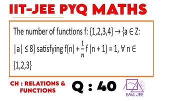 The number of functions f: {1,2,3,4} → {a ∈ Z: |a| ≤ 8}  satisfying f(n) + 1/n f (n + 1) = 1, ∀ n ∈