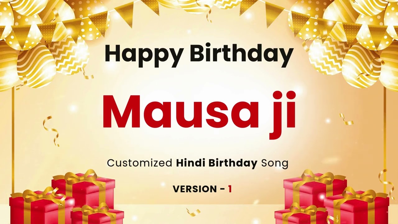 Happy Birthday " MAUSA JI  " - Customized Song | In Hindi