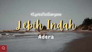 LEBIH INDAH - Adera ( Lirik ) - Cover By La Oficio Entertainment