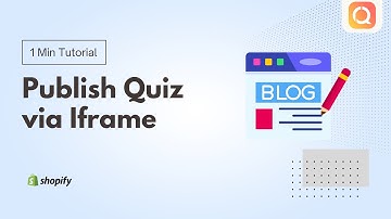 How to Publish Shopify Quiz via Iframe | Recomma Quiz Builder App