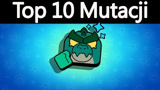 TOP 10 MUTACJI DO ZADYMIARZY W BRAWL STARS