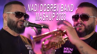 Nadi Dobrev Band - Mashup 2023 Resimi