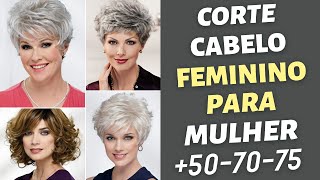 CORTE DE CABELO FEMININO PARA MULHER +50-70-75 ANOS - CORTE CABELO PARA ROSTO REDONDO - MODA MODA